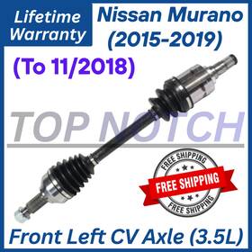 Top Notch Tn13057 New Oe Front Left Cv Axle For 2015-2019 Nissan Murano 3.5l Lifetime Warranty