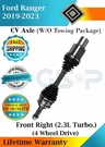 New Oe Front Right Cv Axle 2019-2023 Ford Ranger 4WD Lifetime Warranty. Fixed Price $161.19.
