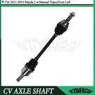 Front Left Lh Cv Axle Joint Assembly For Mazda Series Manual Trans 2011-2014. Fixed Price $109.99.