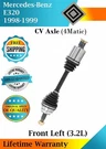 New Oe Front Left Cv Axle For 1998-1999 Mercedes E320 3.2L Lifetime Warranty. Fixed Price $124.82.