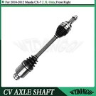 Front Right Rh Cv Axle Joint Assembly For Mazda CX-7 Gx Sv Sport 2.5L 2010-2012. Fixed Price $135.99.