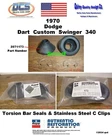1970 Dodge Dart Custom Swinger Torsion Bar Boots Seals & Clips 2071173 Mopar. Fixed Price $31.49.