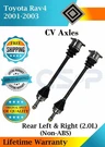 Gsp Oem Rear Cv Axles For 2001-2003 Toyota RAV4 2.0L Non-abs Lifetime Warranty. Fixed Price $315.15.