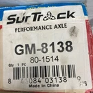 # GM-8138 Surtrak Cv Axle Shaft. Fixed Price $50.00.