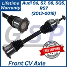 Oem Front Cv Axle For 2013-2018 Audi S6,S7,S8,SQ5,RS7 Lifetime Warranty.. Fixed Price $171.99.