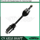 Front Right Cv Axle Assembly For Hyundai Sonata 2.0T Limited 2.0L 2011-14. Fixed Price $172.99.