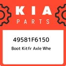 Kia Boot Kitfr Axle Whe 49581F6150, New Genuine Oem Part. Fixed Price $91.24.