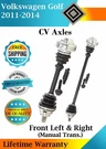 Front Cv Axles For 2011-2014 Volkswagen Golf Manual Trans. Lifetime Warranty. Fixed Price $261.97.