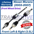 New Oe Front Cv Axles For 2003-2007 Nissan Murano 3.5L 2WD, Lifetime Warranty.... Fixed Price $199.98.