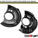 2PCS Brake Dust Shield For Toyota Camry 2003-2006 Sedan Front Left & Right Side. Fixed Price $37.79.