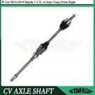 Front Right Rh Cv Axle Joint Assembly For Mazda 3 2.5L Auto Trans 2488CC 2014-18. Fixed Price $185.99.