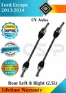 New Oe Rear Left & Right Cv Axle 2013-2014 Ford Escape Lifetime Warranty. Fixed Price $265.17.