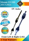 New Oe Front Cv Axles For 2013-2021 Nissan NV200 2.0L Year Warranty. Fixed Price $288.20.
