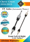 New Oe Front Cv Axles For 2016-2019 Chevy Cruze 1.4L Turbo Lifetime Warranty. Fixed Price $278.38.