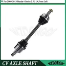 Front Left Lh Cv Axle Joint Assembly For Mazda 6 Gs Gt 2.5L 4CYL 2009-2013. Fixed Price $117.99.