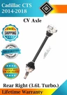 New Oe Rear Right Cv Axle For 2014-2018 Cadillac Cts Lifetime Warranty. Fixed Price $199.92.