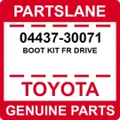 04437-30071 Toyota Oem Genuine Boot Kit Fr Drive. Fixed Price $124.92.